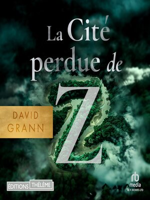 cover image of La Cité perdue de Z